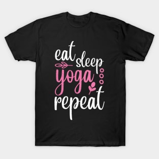 Eat Sleep Yoga Repeat Yoga Quotes T-Shirt